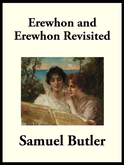 Erewhon and Erewhon Revisited