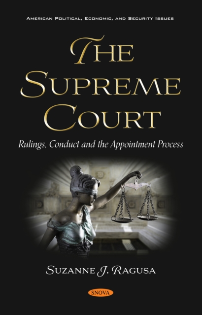 Supreme Court: Rulings, Conduct and the Appointment Process