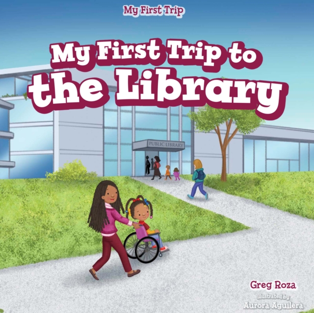 My First Trip to the Library