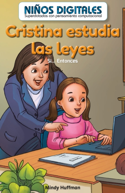 Cristina estudia las leyes: Si...Entonces (Cristina Studies Law: If...Then)