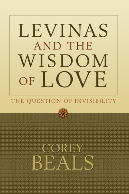 Levinas and the Wisdom of Love