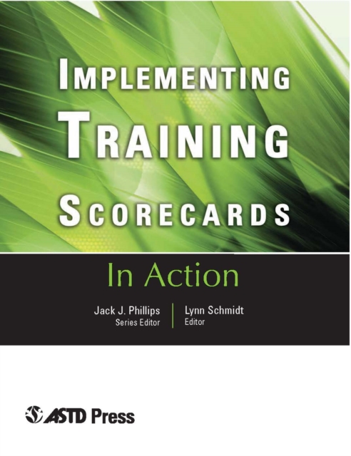Implementing Training Scorecards (In Action Case Study Series)