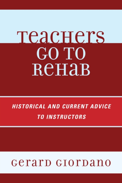 Teachers Go to Rehab