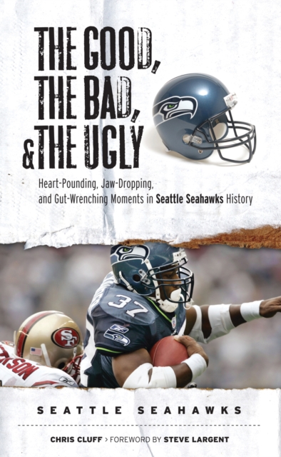Good,  Bad, &amp;  Ugly: Seattle Seahawks