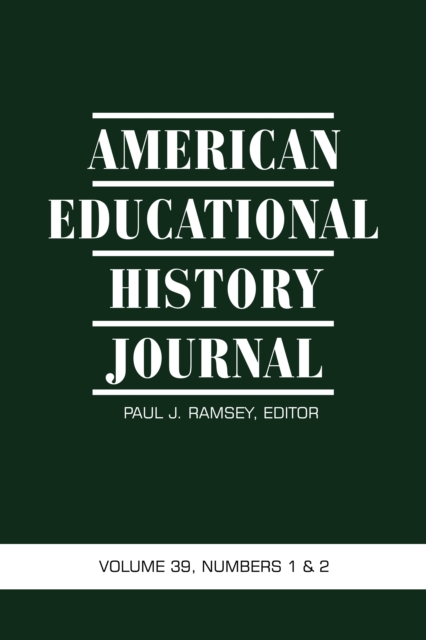 American Educational History Journal Vol 39 Issue 1 & 2