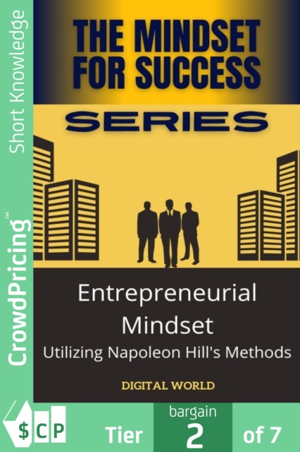 Entrepreneurial Mindset Utilizing Napoleon de Hill Methods