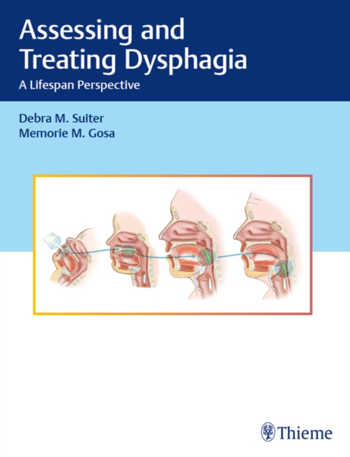 Assessing and Treating Dysphagia