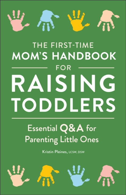 First-Time Mom's Handbook for Raising Toddlers