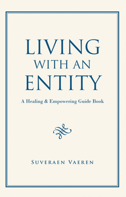 Living with an Entity