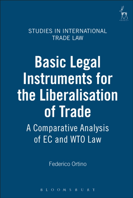 Basic Legal Instruments for the Liberalisation of Trade