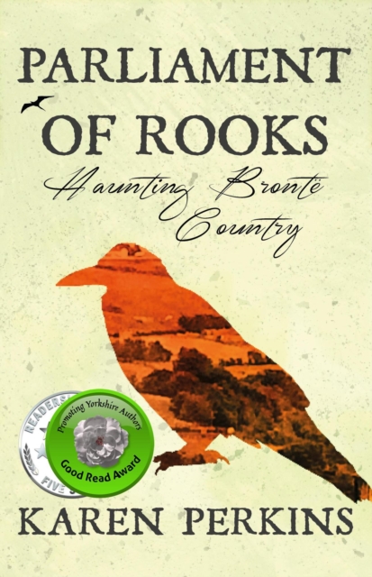 Parliament of Rooks: Haunting Bronte Country