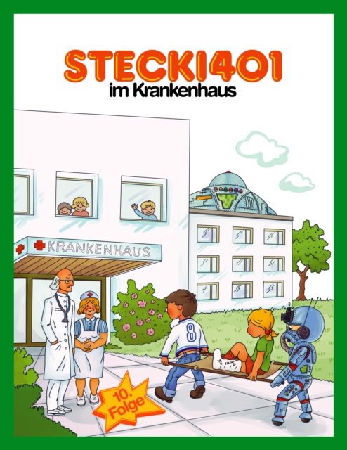Stecki 401 im Krankenhaus