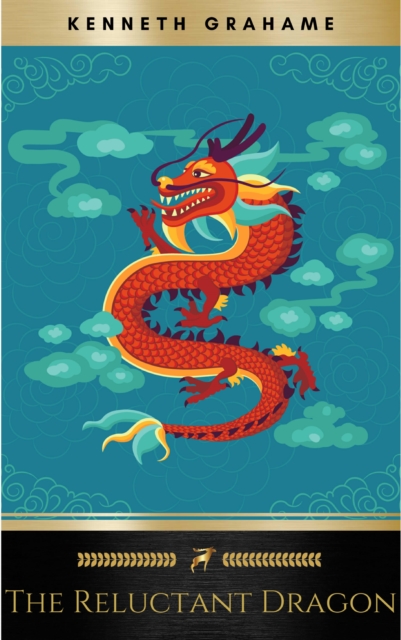 The Reluctant Dragon: 75th Anniversary Edition