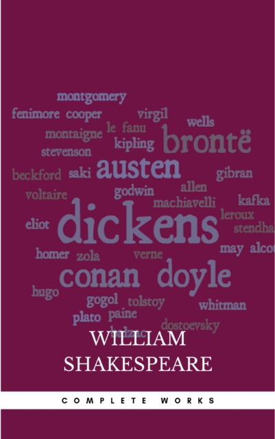 The Complete Works of William Shakespeare