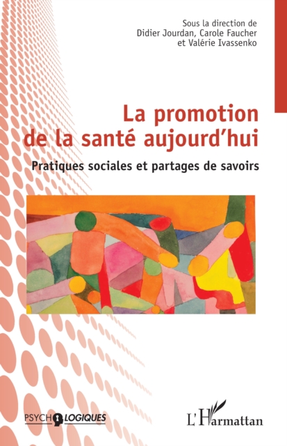 La promotion de la sante aujourd'hui