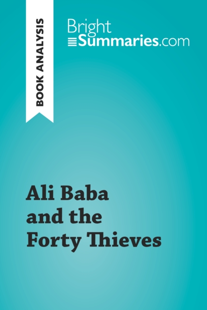 Ali Baba and the Forty Thieves (Book Analysis)