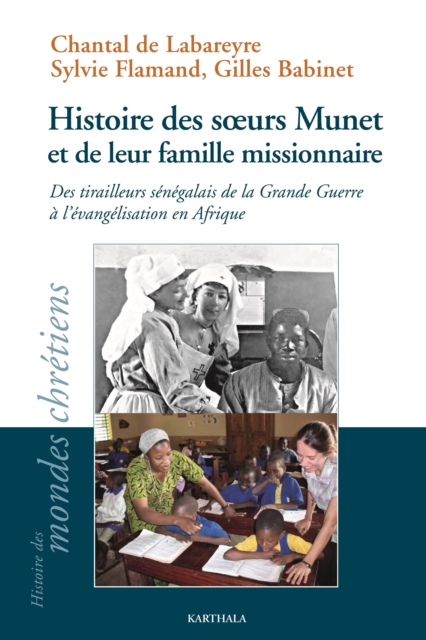 Histoire des soeurs Munet et de leur famille missionnaire