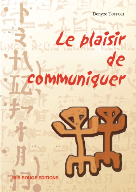 Le plaisir de communiquer