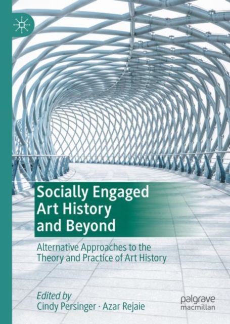 Socially Engaged Art History and Beyond