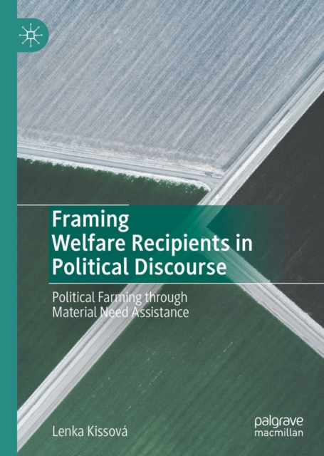 Framing Welfare Recipients in Political Discourse