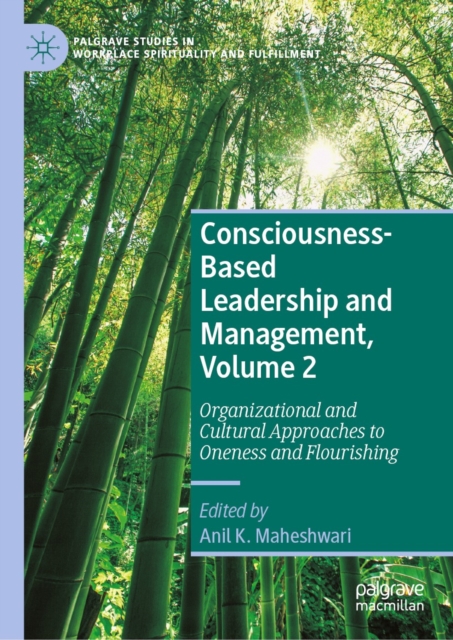 Consciousness-Based Leadership and Management, Volume 2