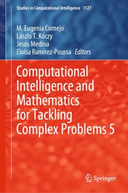 Computational Intelligence and Mathematics for Tackling Complex Problems 5