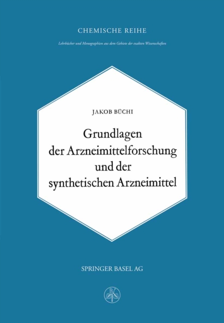 Grundlagen der Arzneimittelforschung und der synthetischen Arzneimittel