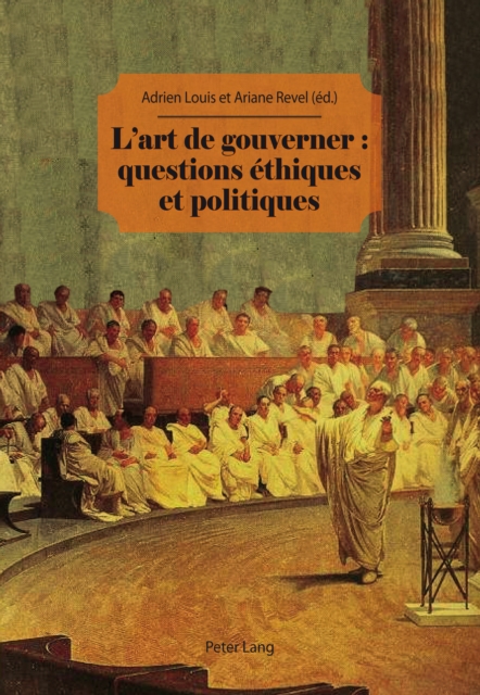 L’art de gouverner : questions éthiques et politiques