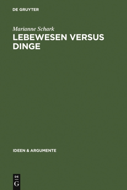 Lebewesen versus Dinge