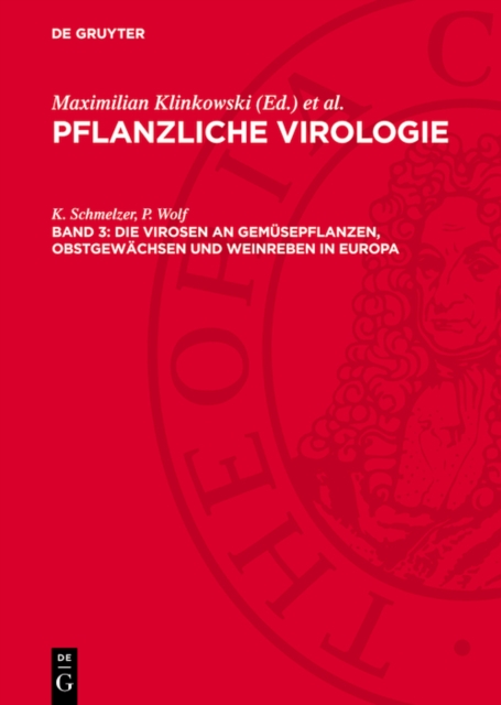 Die Virosen an Gemüsepflanzen, Obstgewächsen und Weinreben in Europa