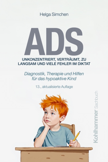 ADS. Unkonzentriert, vertraumt, zu langsam und viele Fehler im Diktat
