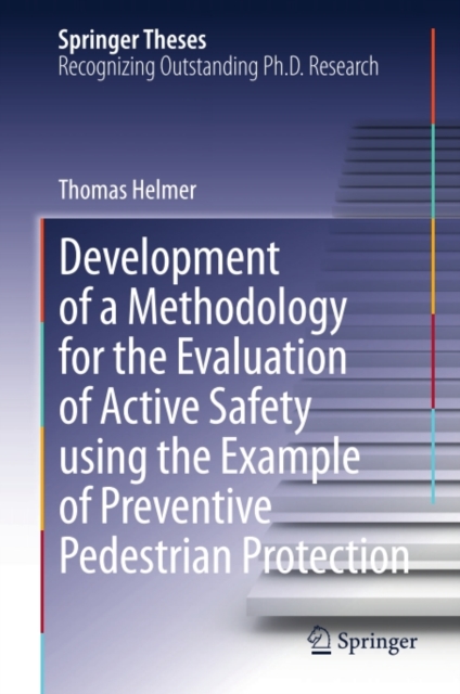 Development of a Methodology for the Evaluation of Active Safety using the Example of Preventive Pedestrian Protection