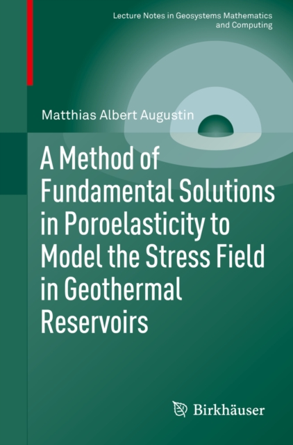Method of Fundamental Solutions in Poroelasticity to Model the Stress Field in Geothermal Reservoirs