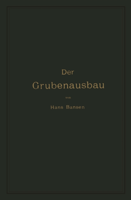 Der Grubenausbau