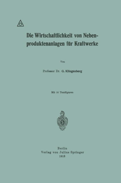 Die Wirtschaftlichkeit von Nebenproduktenanlagen für Kraftwerke