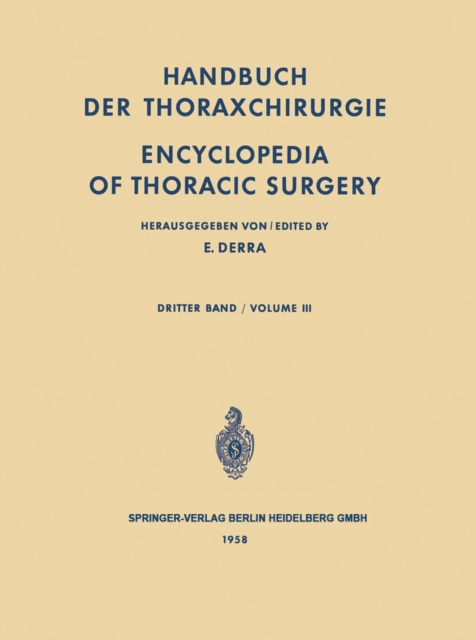 Handbuch der Thoraxchirurgie / Encyclopedia of Thoracic Surgery