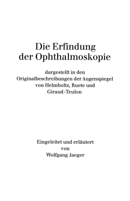 Die Erfindung der Ophthalmoskopie