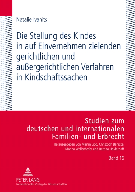 Die Stellung des Kindes in auf Einvernehmen zielenden gerichtlichen und außergerichtlichen Verfahren in Kindschaftssachen