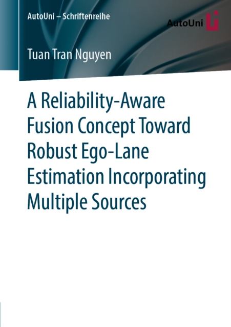 Reliability-Aware Fusion Concept Toward Robust Ego-Lane Estimation Incorporating Multiple Sources