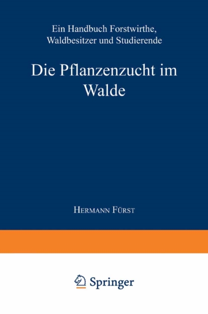 Die Pflanzenzucht im Walde