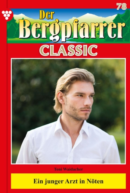 Der Bergpfarrer Classic 78 – Heimatroman