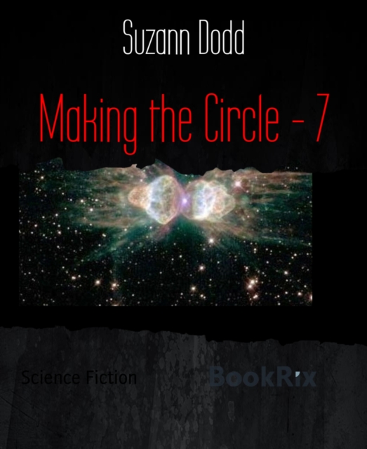 Making the Circle - 7
