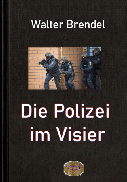Die Polizei im Visier