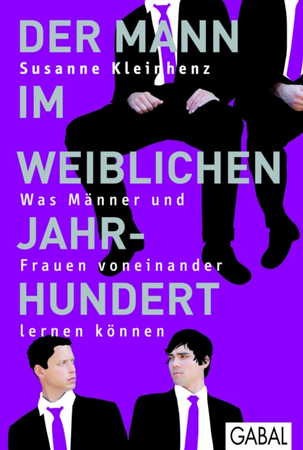 Der Mann im weiblichen Jahrhundert