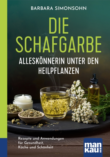 Die Schafgarbe - Alleskonnerin unter den Heilpflanzen