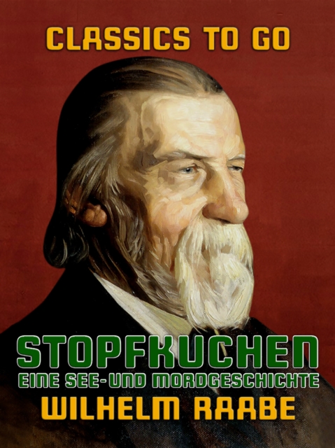Stopfkuchen, eine See- und Mordgeschichte