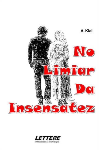 No limiar da insensatez