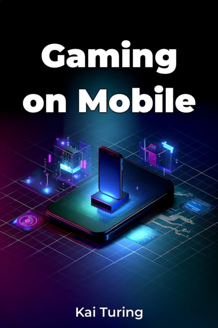 Gaming on Mobile