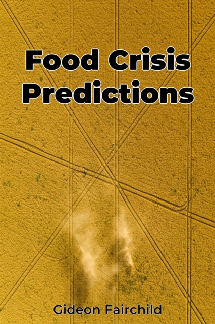 Food Crisis Predictions