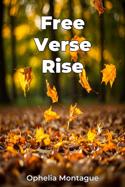 Free Verse Rise